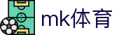 MK体育 - MK官方主页 - 门户一触即达和安全通道